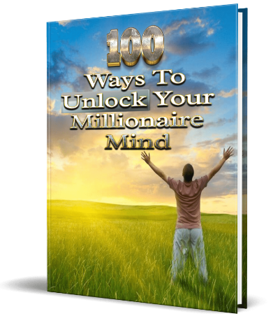 100 Ways To Unlock Your Millionaire Mind