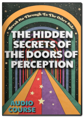 The Hidden Secrets of The Doors of Perception